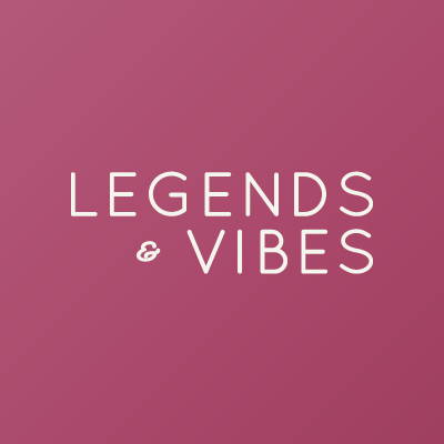 Legends & Vibes