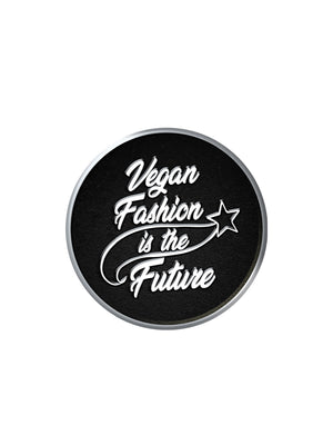 Kickstarter Collection Vegan Fashion Is The Future Enamel Pin | Vegan Scene