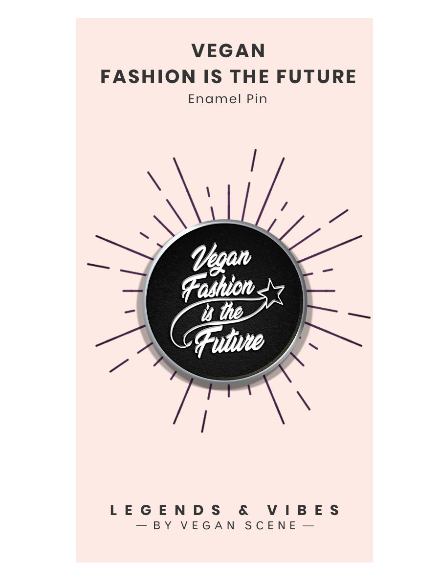 Kickstarter Collection Vegan Fashion Is The Future Enamel Pin | Vegan Scene